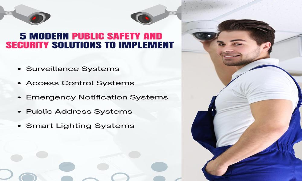 5 Modern Public Safety And Security Solutions To Implement